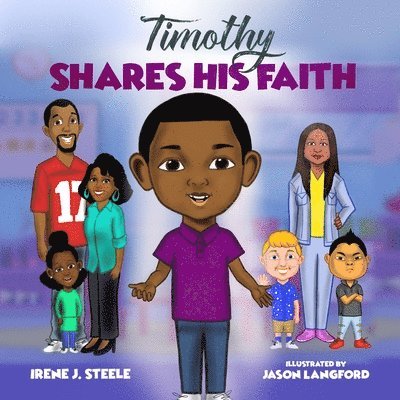 Irene J Steele - Timothy Shares His Faith, Häftad. Tillgänglighet: Lägg i varukorg