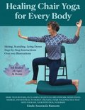 Healing Chair Yoga for Every Body