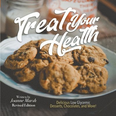 Joanne Marsh - Treat Your Health - Revised Ed., Häftad