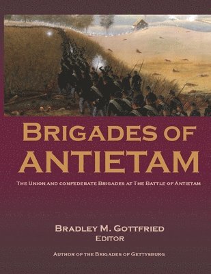 Bradley Gottfried - Brigades of Antietam, Häftad