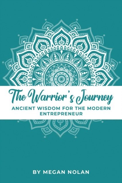 Megan Nolan - Warrior's Journey, E-bok