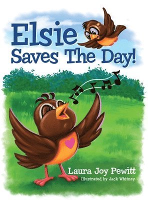 Laura Joy Pewitt - Elsie Saves the Day!, Inbunden. Tillgänglighet: Lägg i varukorg