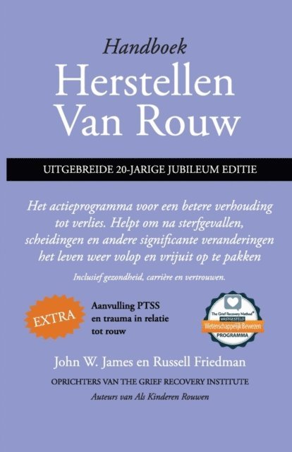 Russell Friedman, John W. James - Handboek herstellen van rouw, uitgebreide 20-jarige jubileum editie, E-bok