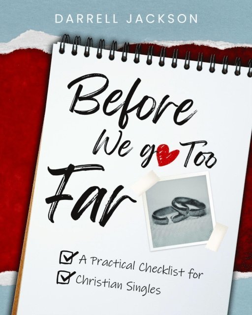 Joseph T Chinn, Darrell Jackson - Before We Go Too Far, E-bok