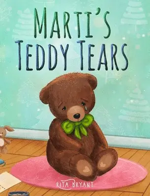 Rita Bryant - Marti's Teddy Tears, Inbunden. Tillgänglighet: Tillfälligt slut
