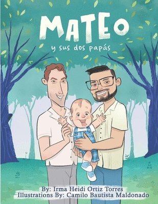 Irma Heidi Ortiz - Mateo y sus dos papás, Häftad. Tillgänglighet: Lägg i varukorg