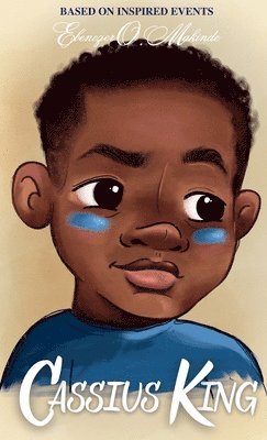 Ebenezer O Makinde - Cassius King, Inbunden