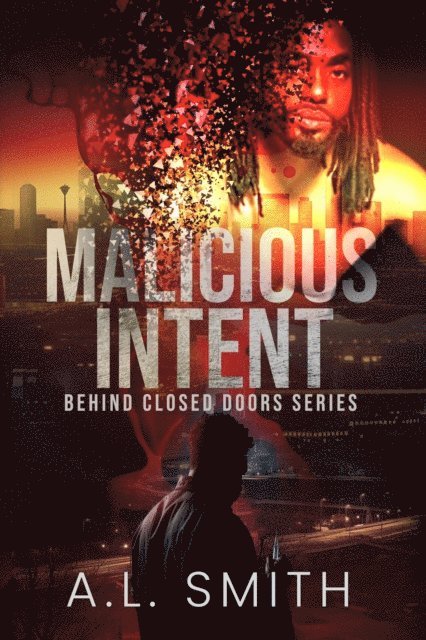 A.L. Smith - Malicious Intent, E-bok