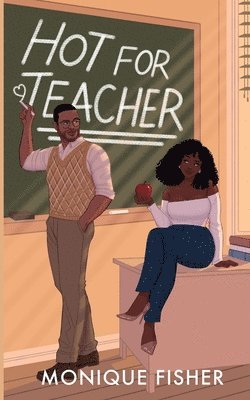 Monique Fisher - Hot for Teacher, Häftad