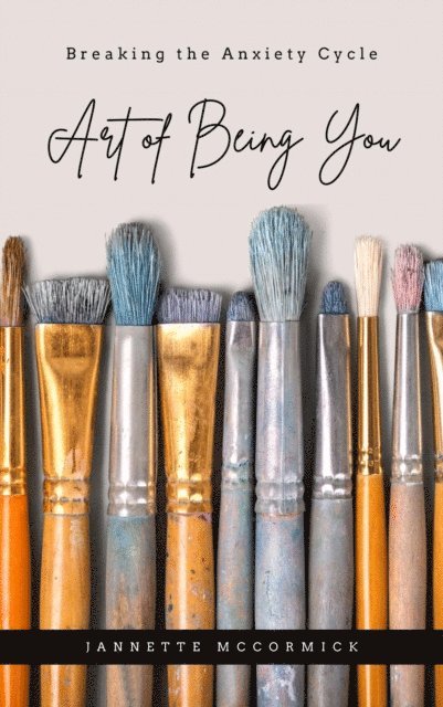 Jannette McCormick - Art of Being You, E-bok