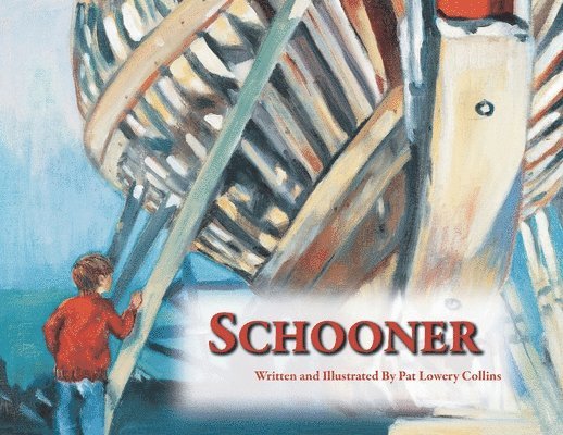 Pat Lowery Collins - Schooner, Häftad