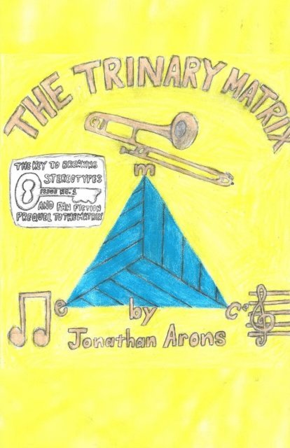 Jonathan Arons - Trinary Matrix, E-bok