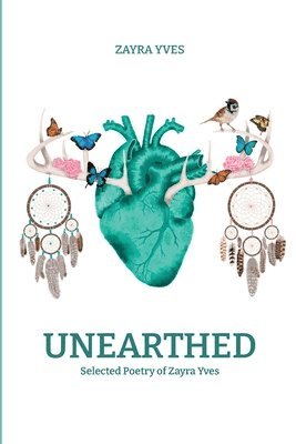 Zayra Yves - Unearthed, Häftad. Tillgänglighet: Lägg i varukorg