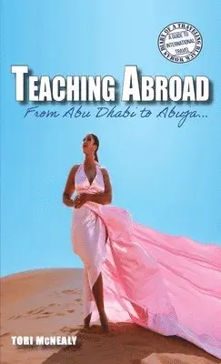 Tori McNealy - Teaching Abroad, Häftad. Tillgänglighet: Lägg i varukorg