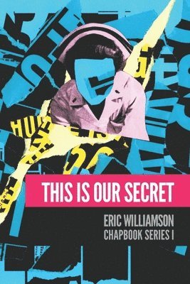 Eric Williamson - This Is Our Secret, Häftad