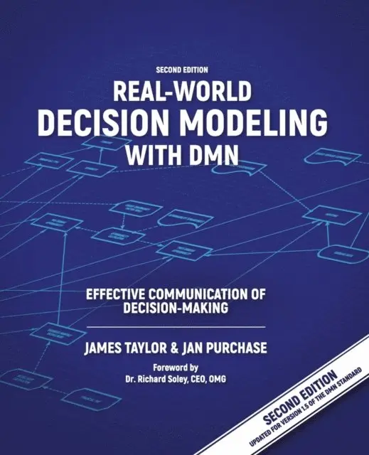 Jan Purchase, James Taylor - Real-World Decision Modeling  with DMN, E-bok. Tillgänglighet: Lägg i varukorg