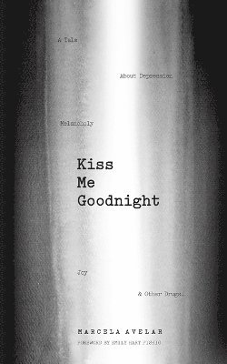 Marcela Avelar - Kiss Me Goodnight, Häftad