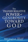 The Transformative Power of Generosity Toward God