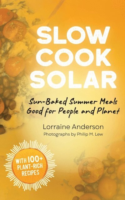 Lorraine Anderson - Slow Cook Solar, E-bok