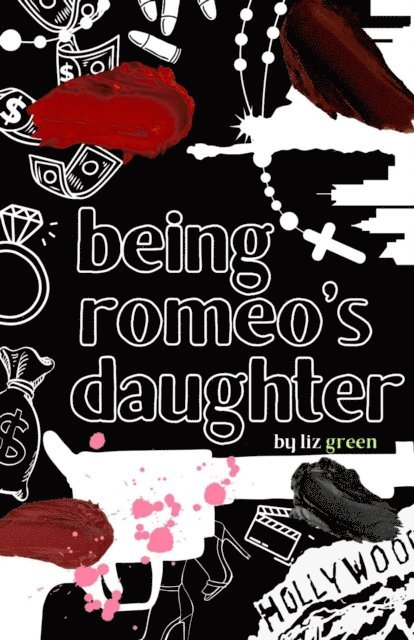 Elizabeth Green - Being Romeo's Daughter, E-bok