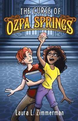 Laura L Zimmerman - Curse of Ozpa Springs, Häftad