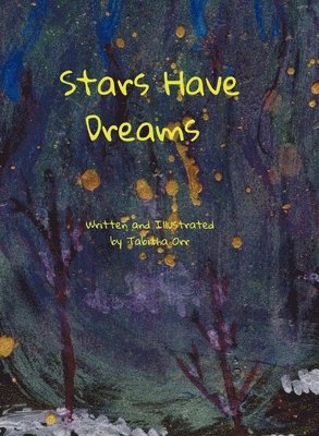 Tabitha Orr - Stars Have Dreams, Inbunden. Tillgänglighet: Lägg i varukorg