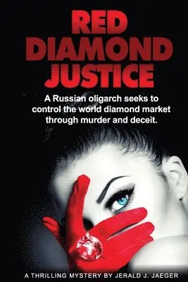 Jerald J Jaeger - Red Diamond Justice, Häftad. Tillgänglighet: Lägg i varukorg