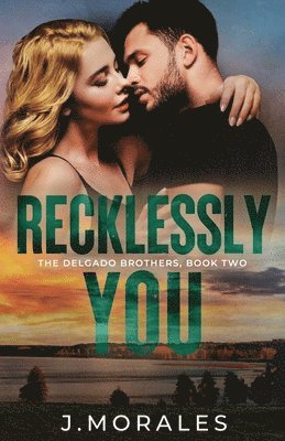J Morales - Recklessly You, Häftad