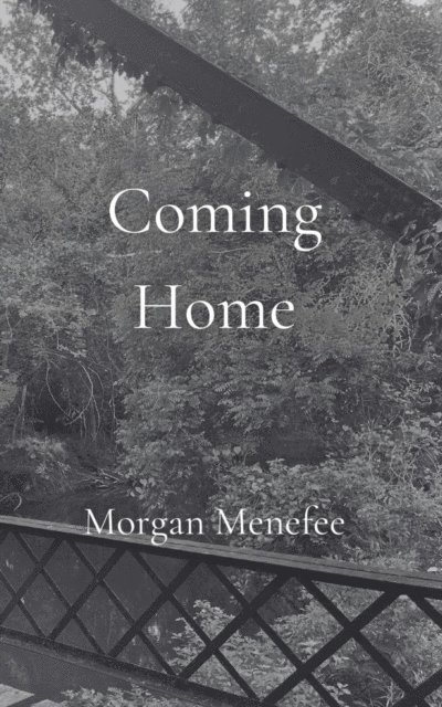 Morgan Menefee - Coming Home, E-bok