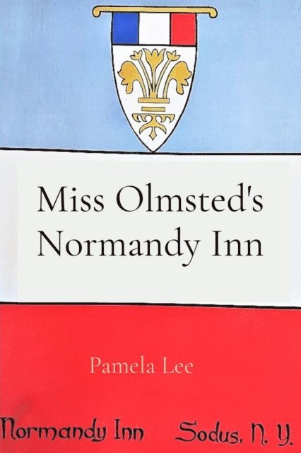 Pamela Lee - Miss Olmsted's Normandy Inn, E-bok
