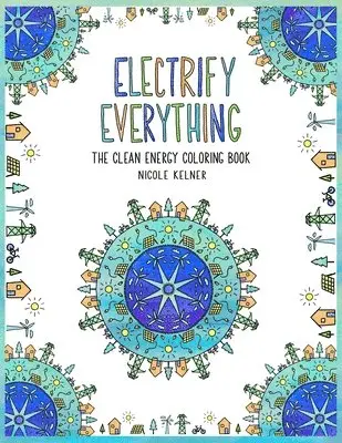 Nicole Kelner - Electrify Everything, Häftad. Tillgänglighet: Lägg i varukorg