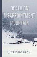 Death on Disappointment Mountain