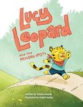 Lucy Leopard and the Missing Spots
