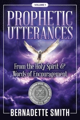Bernadette Smith - Prophetic Utterances, Häftad. Tillgänglighet: Lägg i varukorg