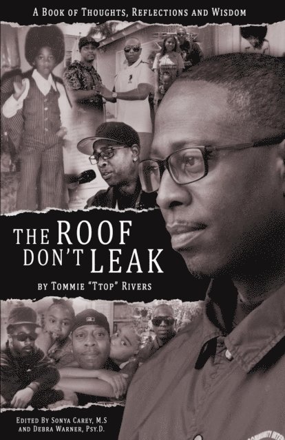Tommie &quote;Ttop&quote; Rivers, Debra Warner, Sonya Carey - Roof Don't Leak, E-bok. Tillgänglighet: Lägg i varukorg