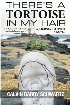 Calvin Barry Schwartz - There's a Tortoise in My Hair, Häftad