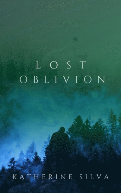 Katherine Silva - Lost Oblivion, E-bok
