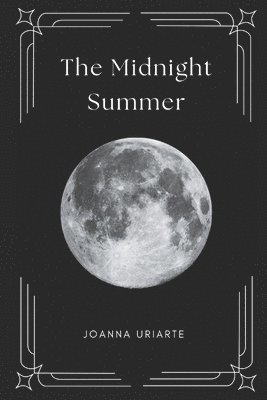 Joanna Uriarte - Midnight Summer, Häftad. Tillgänglighet: Lägg i varukorg