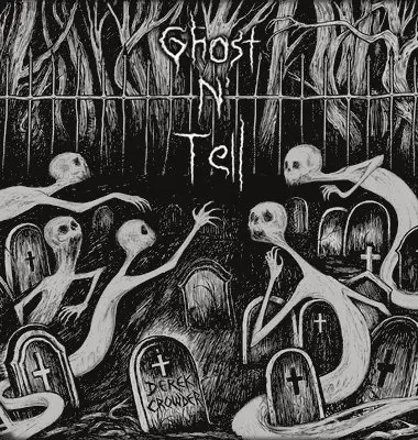 Derek Crowder, Nick May - Ghost N' Tell, Inbunden. Tillgänglighet: Lägg i varukorg