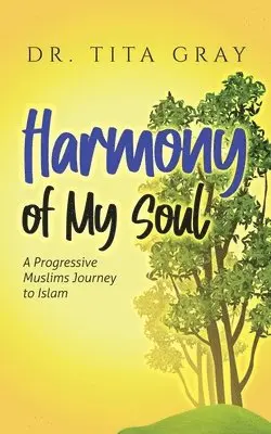 Tita L Gray - Harmony of My Soul, Häftad. Tillgänglighet: Lägg i varukorg