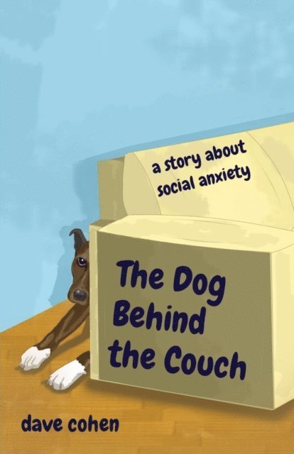 Dave Cohen - Dog Behind the Couch, E-bok