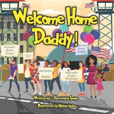 Hawtencia Inniss - Welcome Home Daddy!, Häftad. Tillgänglighet: Lägg i varukorg