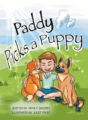 Patrick J Sweeney, Julie Frost - Paddy Picks a Puppy, Inbunden
