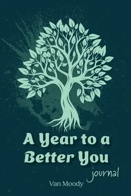 Van Moody - Year to a Better You Journal, Häftad. Tillgänglighet: Lägg i varukorg