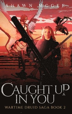 Shawn McGee - Caught Up in You, Inbunden. Tillgänglighet: Lägg i varukorg