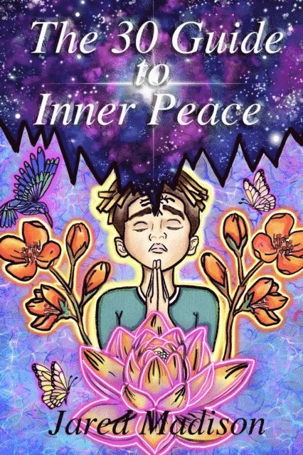 Jared Madison, Katherine Brown - 30 Day Guide To Inner Peace, E-bok