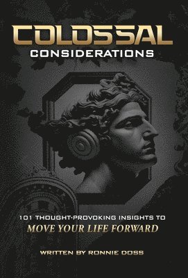 Ronnie Doss - Colossal Considerations, Inbunden