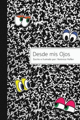 Veronica Halfen - Desde mis Ojos, Häftad. Tillgänglighet: Lägg i varukorg