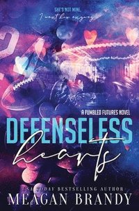 Defenseless Hearts