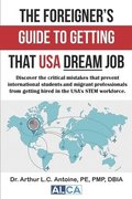 Foreigner's Guide to Getting that USA Dream Job